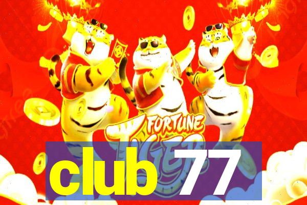 club 77